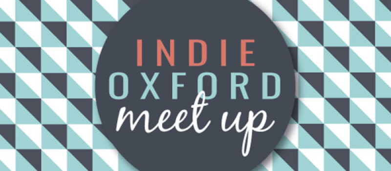 Indie Oxford Meet Up